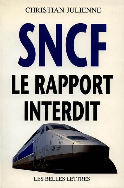 SNCF, le rapport interdit