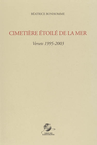 Cimetière étoilé de la mer : versets 1995-2003