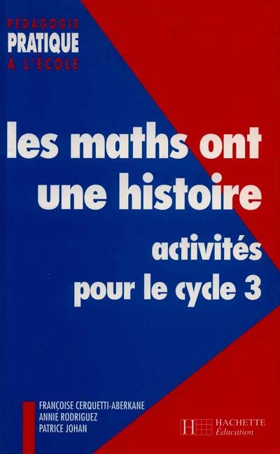 Les maths ont une histoire : activités pour le cycle 3