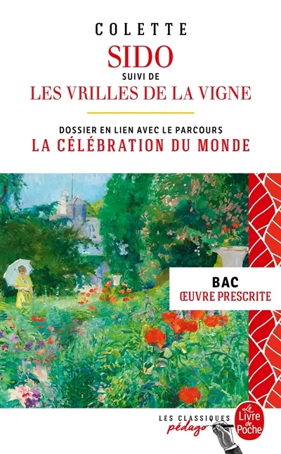 Sido. Les vrilles de la vigne : dossier thématique en lien avec le parcours : la célébration du monde