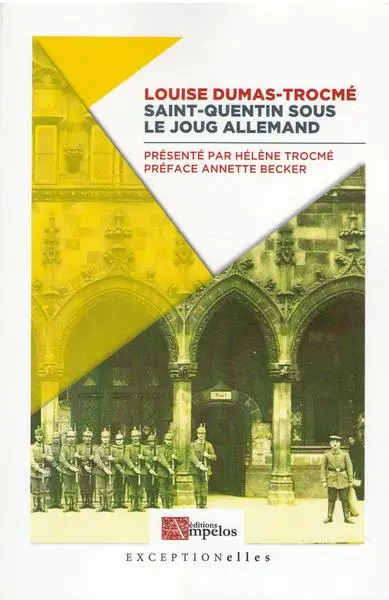 Saint-Quentin sous le joug allemand