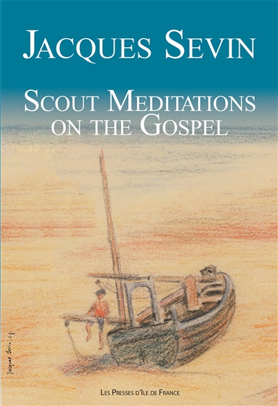 Scout meditations on the Gospel