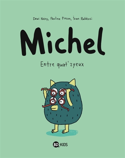 Michel. Vol. 2. Entre quat'zyeux
