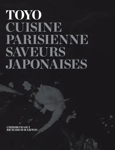 Toyo : cuisine parisienne, saveurs japonaises