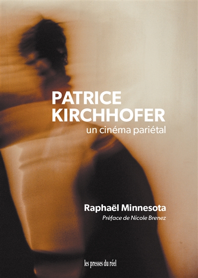 Patrice Kirchhofer : un cinéma pariétal