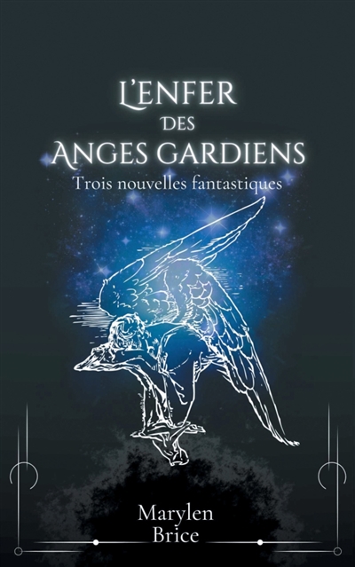 L'enfer des anges gardiens
