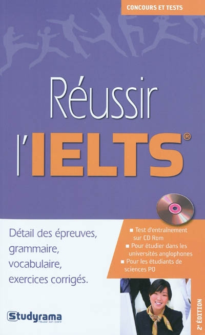 Réussir l'IELTS : détail des épreuves, grammaire, vocabulaire, exercices corrigés