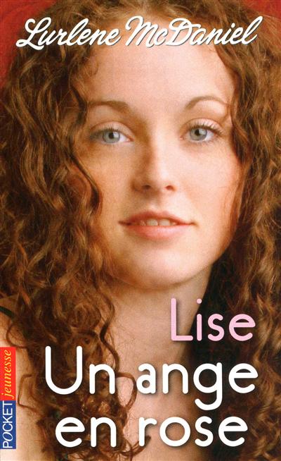 Un ange en rose. Vol. 1. Lise