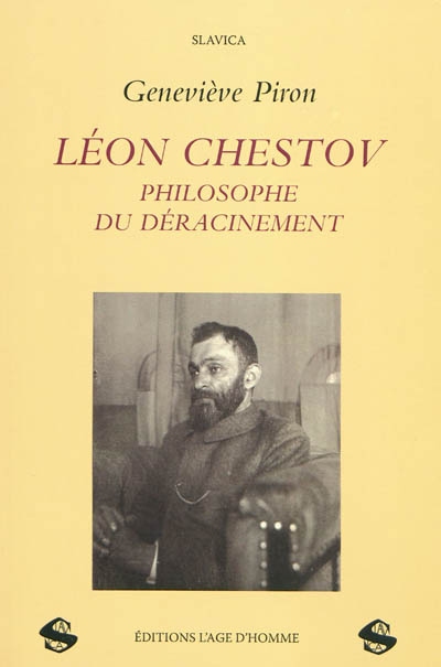 Léon Chestov, philosophe du déracinement : la genèse de l'oeuvre