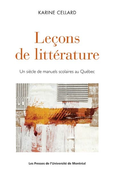 Leçons de littérature : siècle de manuels scolaires au Québec