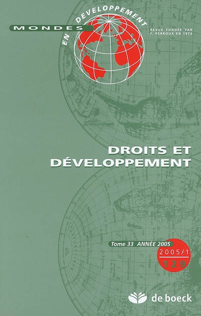 Mondes en développement, n° 129. Droits et développement