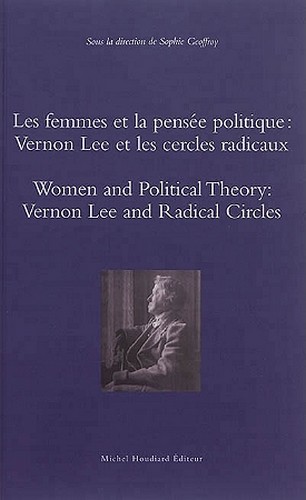 Les femmes et la pensée politique : Vernon Lee et les cercles radicaux. Women and political theory : Vernon Lee and radical circles