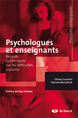 Psychologues et enseignants : regards systémiques sur les difficultés scolaires