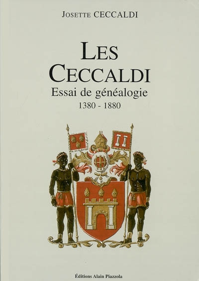 Les Ceccaldi : essai de généalogie, 1380-1880