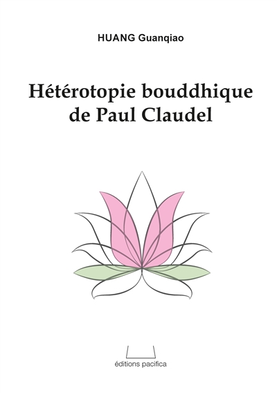Hétérotopie bouddhique de Paul Claudel