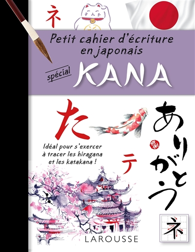 Petit cahier d'écriture en japonais : spécial kana