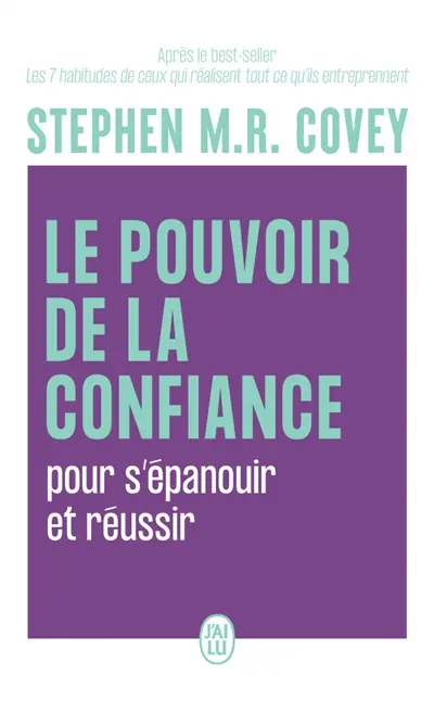 Le pouvoir de la confiance : pour s'épanouir et réussir