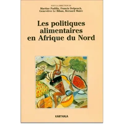 Les politiques alimentaires en Afrique du Nord : d'une assistance généralisée aux interventions ciblées