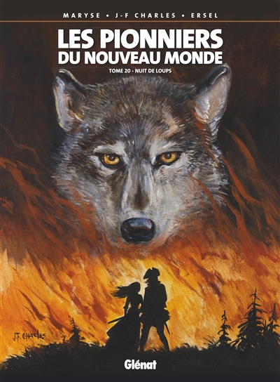 Les pionniers du Nouveau Monde. Vol. 20. Nuit de loups