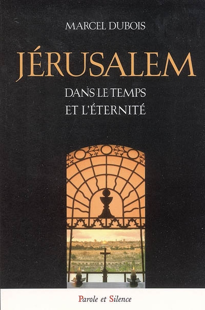 jérusalem dans le temps et l'éternité