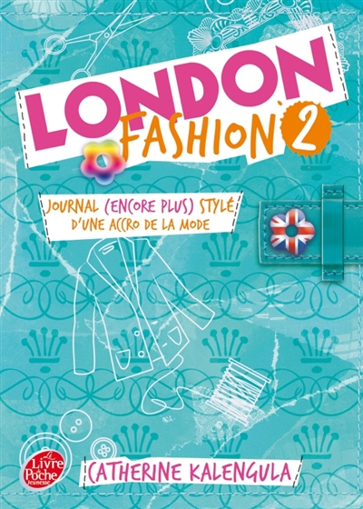 London fashion. Vol. 2. Journal (encore plus) stylé d'une accro de la mode