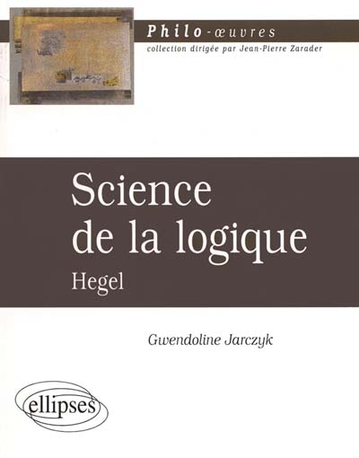 Science de la logique, Hegel