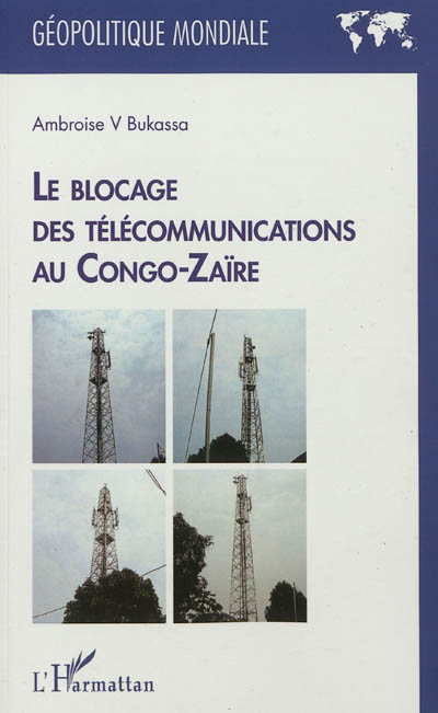 Le blocage des télécommunications au Congo-Zaïre