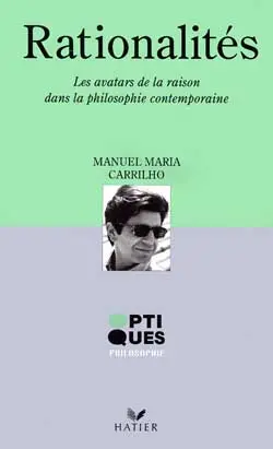 Rationalités : les avatars de la raison dans la philosophie politique