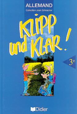 Klipp und klar ! : allemand 3e, livre du professeur