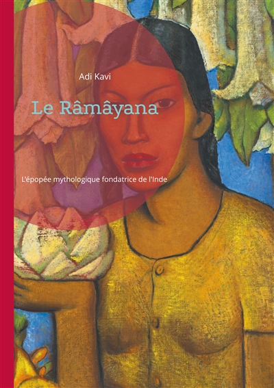 Le Râmâyana : L'épopée...