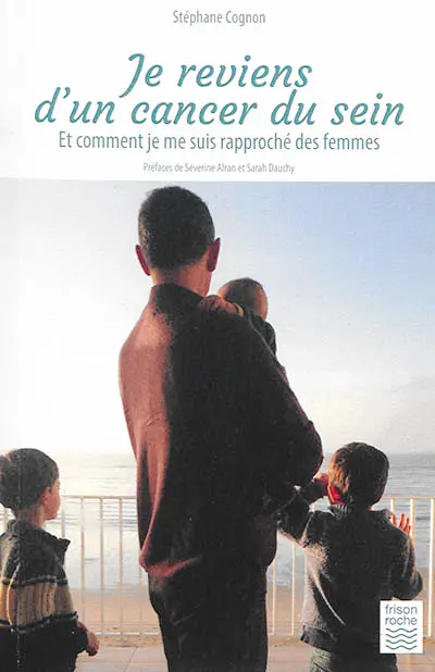 Je reviens d'un cancer du sein : et comment je me suis rapproché des femmes