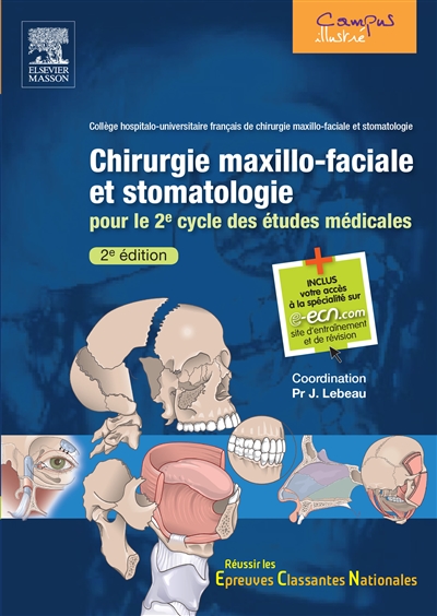 Chirurgie maxillo-faciale et stomatologie : pour le 2e cycle des études médicales