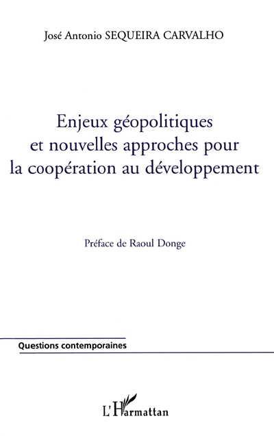 Enjeux politiques et nouvelles approches pour la coopération au développement