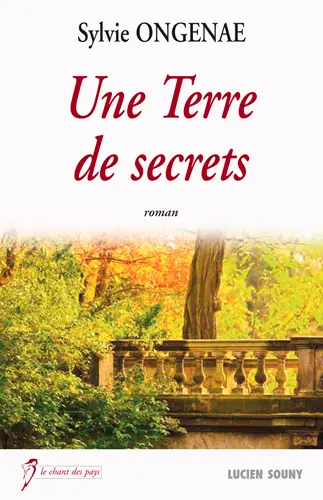 Une terre de secrets