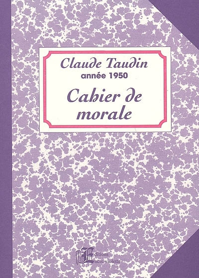 Cahier de morame année 1950