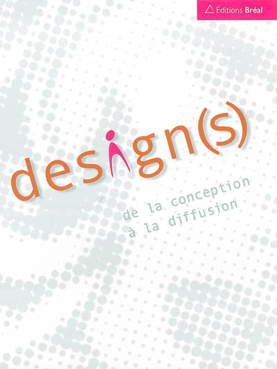 Design(s) : de la conception à la diffusion