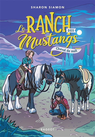 Le ranch des Mustangs. Vol. 3. Cheval de nuit