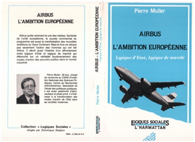 Airbus, l'ambition européenne : logique d'Etat, logique de marché
