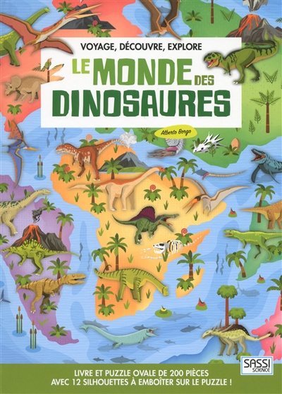 Voyage, découvre, explore. Le monde des dinosaures : livre et puzzle ovale de 200 pièces : avec 12 silhouettes à emboîter sur le puzzle !