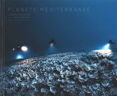 Planète Méditerranée. Mediterranean planet