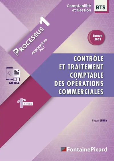 Contrôle et traitement comptable des opérations commerciales, BTS comptabilité et gestion 1re année : processus 1 : applications PGI