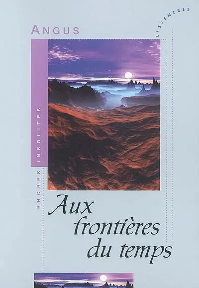 Aux frontières du temps