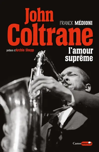 John Coltrane, l'amour suprême