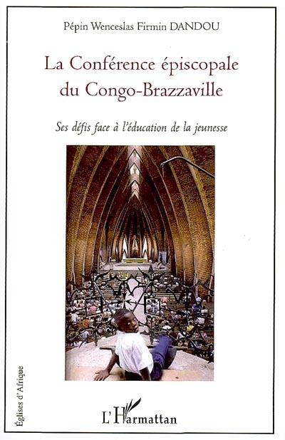 La Conférence épiscopale du Congo-Brazzaville : ses défis face à l'éducation de la jeunesse