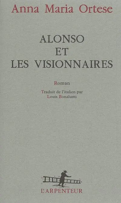 Alonso et les visionnaires