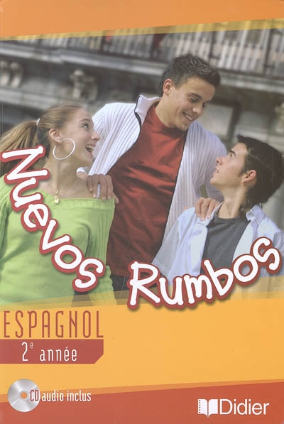 Nuevos rumbos, espagnol 2e année