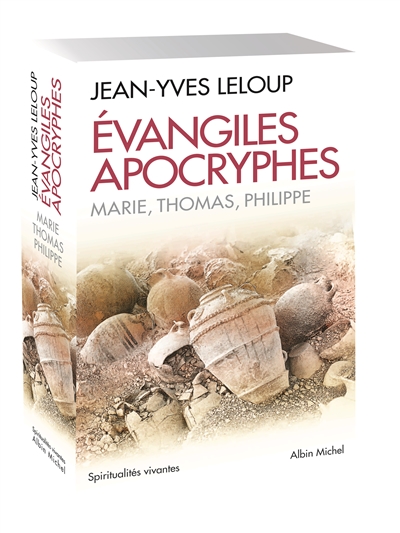 Evangiles apocryphes : Marie, Thomas, Philippe