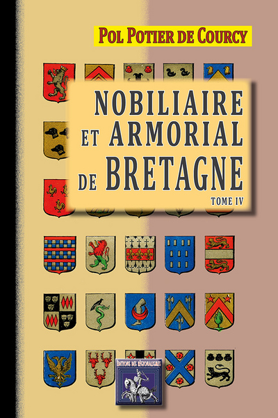 Nobiliaire et armorial de Bretagne. Vol. 4