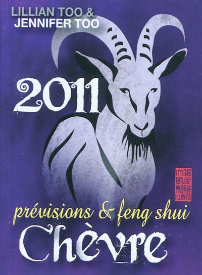 Chèvre 2011 : prévisions & feng shui