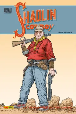 Shaolin cowboy. Vol. 1. La vengeance du roi crabe